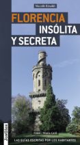 florencia insolita y secreta 2012 (ref.91437) (guias jonglez)-9782361950040 florencia insolita y secreta 2012 (ref.91437) (guias jonglez)-9782361950040