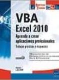 vba excel 2010. aprenda a crear aplicaciones profesionales: traba jos practicos y respuestas-henri laugie-9782746059740 vba excel 2010. aprenda a crear aplicaciones profesionales: traba jos practicos y respuestas-henri laugie-9782746059740