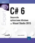 c# 6: desarrolle aplicaciones windows con visual studio 2015-jerome hugon-9782746099340 c# 6: desarrolle aplicaciones windows con visual studio 2015-jerome hugon-9782746099340