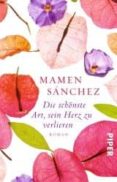die schonste art, sein herz zu verlieren-mamen sanchez-9783492308540 die schonste art, sein herz zu verlieren-mamen sanchez-9783492308540