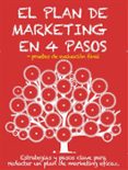 el plan de marketing en 4 pasos. estrategias y pasos clave para redactar un plan de marketing eficaz. (ebook)-stefano calicchio-9786050421040 el plan de marketing en 4 pasos. estrategias y pasos clave para redactar un plan de marketing eficaz. (ebook)-stefano calicchio-9786050421040