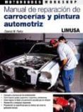 manual de reparacion de carrocerias y pintura automotriz-dennis w. parks-9786070500640 manual de reparacion de carrocerias y pintura automotriz-dennis w. parks-9786070500640
