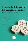 Nuevos ebooks descargados TEMAS DE FILOSOFIA, EDUCAÇÃO E ENSINO  (edición en portugués) de SAMUEL NOBRE LOPES, ADAUTO LOPES DA SILVA FILHO, FÁTIMA MARIA NOBRE LOPES 9786525154640 RTF MOBI (Spanish Edition)