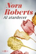 al atardecer-nora roberts-9788401020940 al atardecer-nora roberts-9788401020940