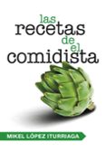 las recetas del comidista-mikel lopez iturriaga-9788401347740 las recetas del comidista-mikel lopez iturriaga-9788401347740