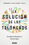 la solución de los telómeros-elissa epel-9788403501140 la solución de los telómeros-elissa epel-9788403501140