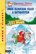unha aloucada viaxe a ratiquistan (geronimo stilton 5 gallego)-geronimo stilton-9788408092940 unha aloucada viaxe a ratiquistan (geronimo stilton 5 gallego)-geronimo stilton-9788408092940
