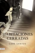 habitaciones cerradas (ebook)-care santos-9788408102540 habitaciones cerradas (ebook)-care santos-9788408102540