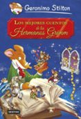 grandes historias : los mejores cuentos de los hermanos grimm-geronimo stilton-9788408121640 grandes historias : los mejores cuentos de los hermanos grimm-geronimo stilton-9788408121640