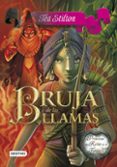 princesas del reino de la fantasia 8: bruja de las llamas-tea stilton-9788408125440 princesas del reino de la fantasia 8: bruja de las llamas-tea stilton-9788408125440
