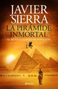 la pirámide inmortal (edición dedicada) (ebook)-javier sierra-9788408133940 la pirámide inmortal (edición dedicada) (ebook)-javier sierra-9788408133940