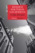 Descargas gratuitas de libros de unix. RÉQUIEM POR TODOS LOS MUERTOS de COLIN DEXTER 