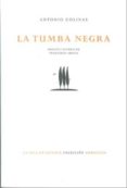 la tumba negra-antonio colinas-9788415039440 la tumba negra-antonio colinas-9788415039440