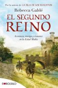 el segundo reino-rebecca gable-9788415140740 el segundo reino-rebecca gable-9788415140740