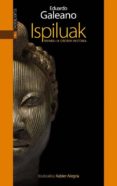 ispiluak-eduardo galeano-9788415313540 ispiluak-eduardo galeano-9788415313540