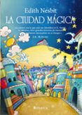 la ciudad mágica-edith nesbit-9788415441540 la ciudad mágica-edith nesbit-9788415441540