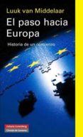 el paso hacia europa-luuk van middelaar-9788415472940 el paso hacia europa-luuk van middelaar-9788415472940