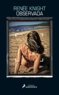 observada (ebook)-renee knight-9788415631040 observada (ebook)-renee knight-9788415631040