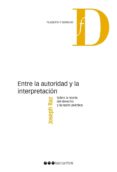 entre la autoridad y la interpretacion: sobre la teoria del derec ho y la razon practica-joseph raz-9788415664840 entre la autoridad y la interpretacion: sobre la teoria del derec ho y la razon practica-joseph raz-9788415664840