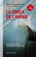 la força de l anima-maria josep pazos-anna vilajosana-9788415695240 la força de l anima-maria josep pazos-anna vilajosana-9788415695240