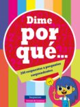 dime por que...-9788415807940 dime por que...-9788415807940