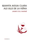 quanta aigua clara als ulls de la veina-jaume coll-9788415835240 quanta aigua clara als ulls de la veina-jaume coll-9788415835240