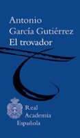 el trovador-antonio garcia gutierrez-9788416072040 el trovador-antonio garcia gutierrez-9788416072040