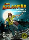 jack malaspina y la leyenda de los leones de piedra-rafa infantes-9788416100040 jack malaspina y la leyenda de los leones de piedra-rafa infantes-9788416100040
