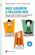 avui jugarem a relaxar-nos-gloria marti-9788416139040 avui jugarem a relaxar-nos-gloria marti-9788416139040