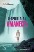 despierta al amanecer-c.c. hunter-9788416224340 despierta al amanecer-c.c. hunter-9788416224340