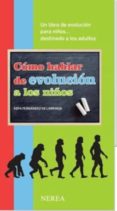 como hablar de evolucion a los niños-kepa fernandez de larrinoa-9788416254040 como hablar de evolucion a los niños-kepa fernandez de larrinoa-9788416254040