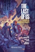 the last of us: sueños americanos-neil druckmann-faith erin hicks-9788416308040 the last of us: sueños americanos-neil druckmann-faith erin hicks-9788416308040