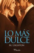 lo más dulce (ebook)-m. leighton-9788416331840 lo más dulce (ebook)-m. leighton-9788416331840