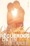 recuerdos de un instante-tania lopez-9788416384440 recuerdos de un instante-tania lopez-9788416384440