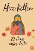 23 otoños antes de ti (ebook)-alice kellen-9788416715640 23 otoños antes de ti (ebook)-alice kellen-9788416715640