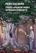 coses aparentment intranscendents i altres contes (ebook)-9788416830640 coses aparentment intranscendents i altres contes (ebook)-9788416830640