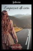 empezar de cero (bilogía dos gotas de agua 1) (ebook)-graci suárez-9788417610340 empezar de cero (bilogía dos gotas de agua 1) (ebook)-graci suárez-9788417610340