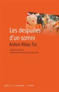les despulles d un somi (xiii premi de poesia joan perucho vila asco)-antoni ribas tur-9788417611040 les despulles d un somi (xiii premi de poesia joan perucho vila asco)-antoni ribas tur-9788417611040