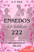 Descargar libros en kindle gratis LOS ENREDOS DE LA HABITACIÓN 222 (HOTEL WHARRINGTON PALACE 2) 9788419687340