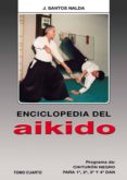 enciclopedia del aikido. tomo iv: programa de cinturon negro para 1, 2, 3 y 4 dan-9788420303840 enciclopedia del aikido. tomo iv: programa de cinturon negro para 1, 2, 3 y 4 dan-9788420303840