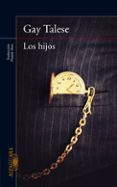 los hijos-gay talese-9788420416540 los hijos-gay talese-9788420416540