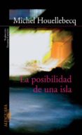 la posibilidad de una isla-michel houellebecq-9788420469140 la posibilidad de una isla-michel houellebecq-9788420469140