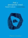 arte y percepcion visual: psicologia del ojo creador-rudolf arnheim-9788420678740 arte y percepcion visual: psicologia del ojo creador-rudolf arnheim-9788420678740