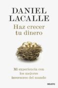 Descargas gratuitas para ebooks google HAZ CRECER TU DINERO de DANIEL LACALLE  (Literatura española) 9788423433940