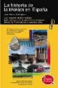 ruta por la historia de la tecnica en españa (visita amarilla)-jose maria dominguez-9788424104740 ruta por la historia de la tecnica en españa (visita amarilla)-jose maria dominguez-9788424104740
