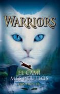 el camí més perillós-erin hunter-9788424649340 el camí més perillós-erin hunter-9788424649340