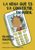 la nena que es va convertir en mòbil-francesc puigpelat-9788424657840 la nena que es va convertir en mòbil-francesc puigpelat-9788424657840