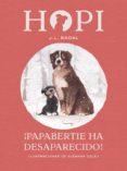 hopi 7: ¡papabertie ha desaparecido!-9788424660840 hopi 7: ¡papabertie ha desaparecido!-9788424660840