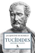 tucidides: historia y razon-jacqueline de romilly-9788424911140 tucidides: historia y razon-jacqueline de romilly-9788424911140