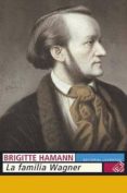 la familia wagner-brigitte hamann-9788426136640 la familia wagner-brigitte hamann-9788426136640